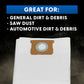 Vacuum filter bag with text "Great For: General Dirt & Debris, Saw Dust, Automotive Dirt & Debris"